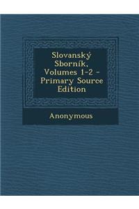 Slovansky Sbornik, Volumes 1-2