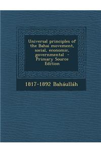 Universal Principles of the Bahai Movement, Social, Economic, Governmental