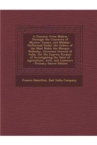 A Journey from Madras Through the Countries of Mysore, Canara, and Malabar
