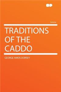 Traditions of the Caddo