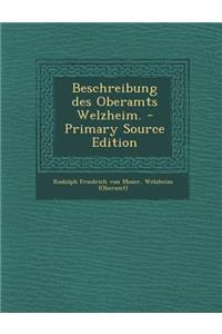 Beschreibung Des Oberamts Welzheim.