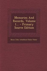 Memories and Records, Volume 1...