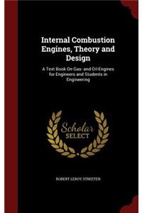 Internal Combustion Engines, Theory and Design
