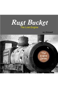 Rust Bucket The Lost Engine