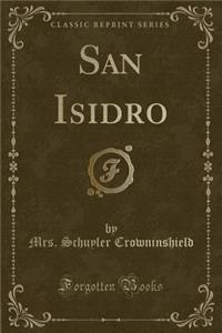 San Isidro (Classic Reprint)