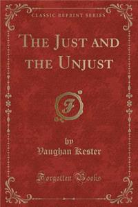 The Just and the Unjust (Classic Reprint)