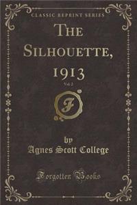 The Silhouette, 1913, Vol. 2 (Classic Reprint)