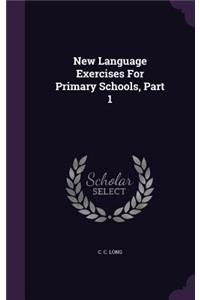 New Language Exercises For Primary Schools, Part 1