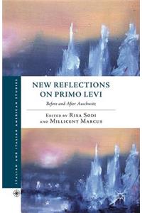 New Reflections on Primo Levi