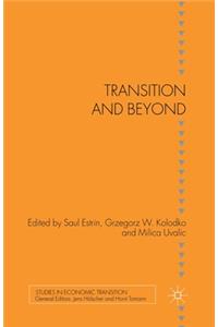 Transition and Beyond
