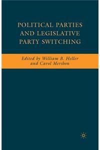 Political Parties and Legislative Party Switching