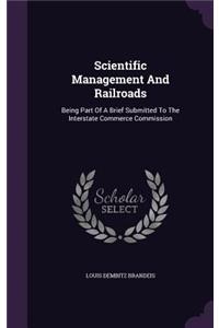 Scientific Management And Railroads