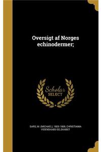 Oversigt AF Norges Echinodermer;