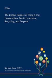 The Copper Balance of Hong Kong