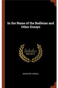 In the Name of the Bodleian and Other Essays