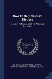 How To Help Cases Of Distress