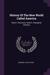 History Of The New World Called America