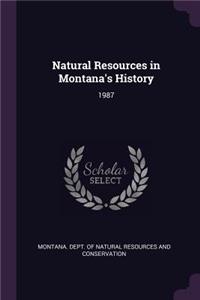 Natural Resources in Montana's History