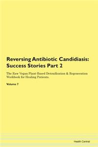 Reversing Antibiotic Candidiasis: Succes