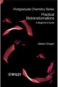 Practical Biotransformations