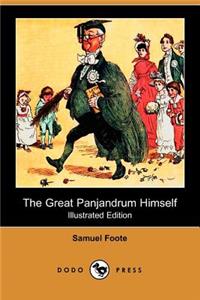 Great Panjandrum Himself (Illustrated Edition) (Dodo Press)