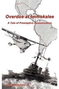Overdue at Immokalee: A Tale of Preemptive Assassination