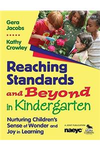 Reaching Standards and Beyond in Kindergarten