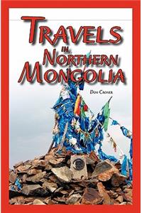 Travels in Northern Mongolia
