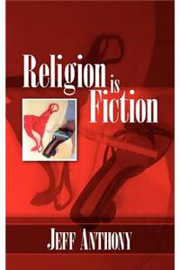 Religion Is Fiction
