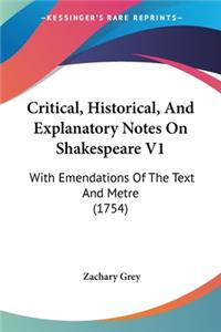 Critical, Historical, And Explanatory Notes On Shakespeare V1