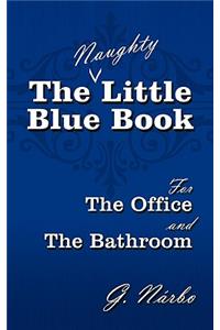 (Naughty) Little Blue Book for the Office and the Bathroom
