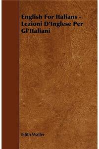 English for Italians - Lezioni D'Inglese Per Gl'italiani