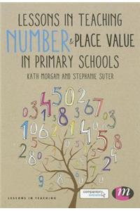 Lessons in Teaching Number and Place Value in Primary Schools