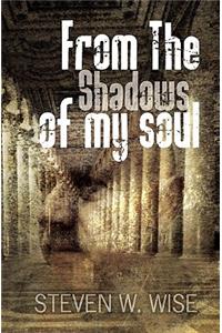 From the shadows of my soul