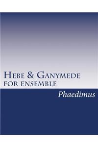 Hebe & Ganymede, for ensemble