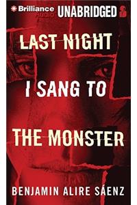 Last Night I Sang to the Monster: Library Edition