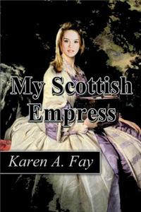 My Scottish Empress