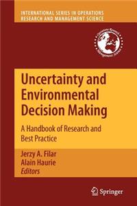 Uncertainty and Environmental Decision Making