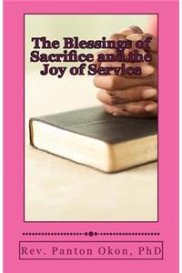 The Blessings of Sacrifice and the Joy of Service