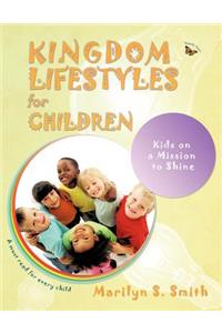 Kingdom Lifestyles for Children