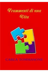 Frammenti Di UNA Vita