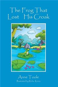 The Frog That Lost His Croak