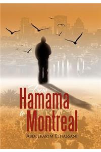 From Hamama to Montreal