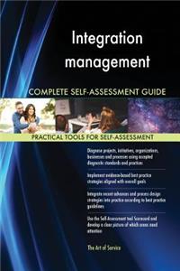 Integration management Complete Self-Assessment Guide