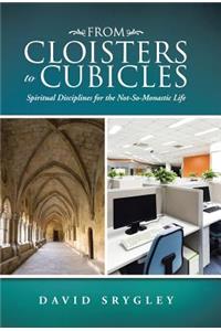 From Cloisters to Cubicles