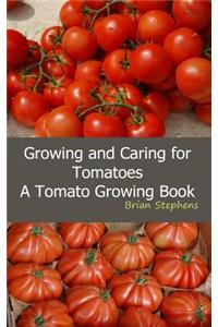 Growing and Caring for Tomatoes