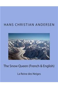 Snow Queen (French & English): La Reine des Neiges