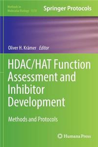 Hdac/Hat Function Assessment and Inhibitor Development: Methods and Protocols