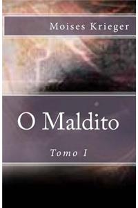 O Maldito: Tomo I