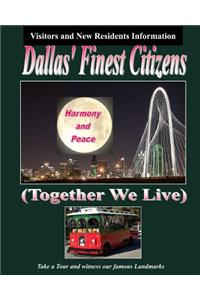 Dallas' Finest Citizens: (Together We Live)